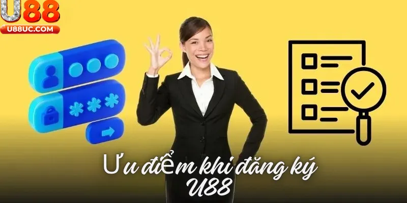 Ưu điểm khi đăng ký U88